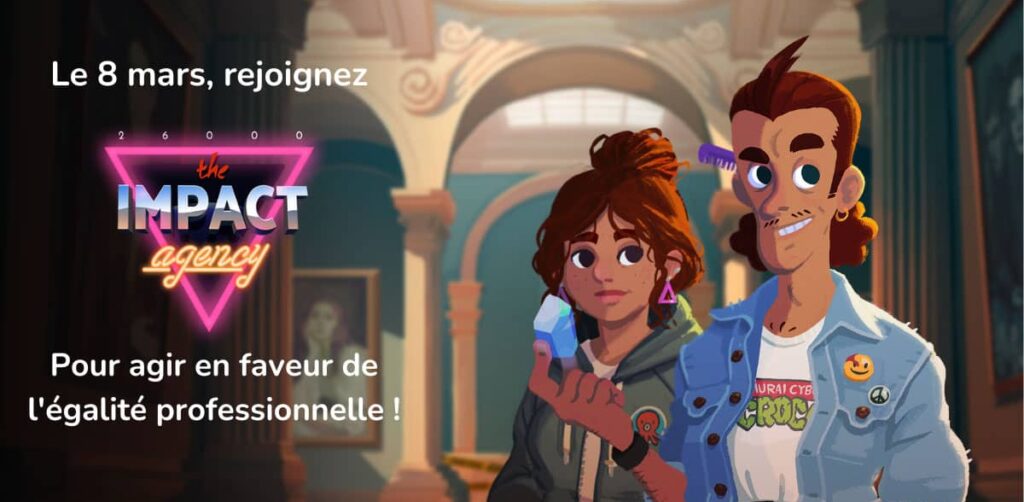 Le 8 mars pour la journée internationale des droits des femmes, pensez au serious game The Impact Agency